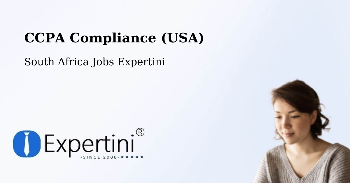 CCPA Compliance (USA) - South Africa Jobs Expertini